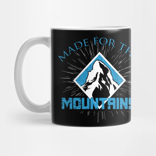 Made For The Mountains by MYFROG